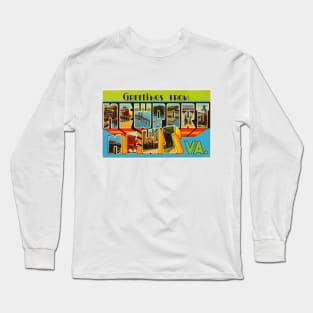 Greetings from Newport News, Virginia - Vintage Large Letter Postcard Long Sleeve T-Shirt